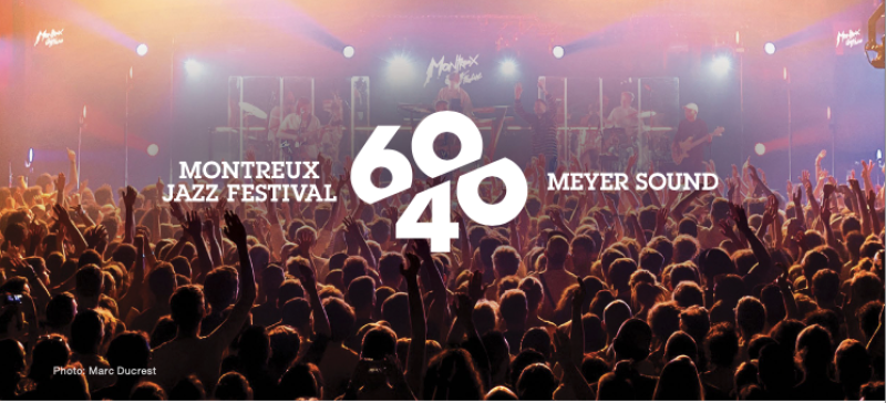 40 &eacute;ve a hangz&aacute;s szolg&aacute;lat&aacute;ban: Meyer Sound &eacute;s a Montreux Jazz Fesztiv&aacute;l